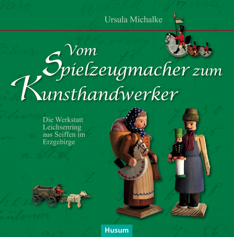 Vom Spielzeugmacher zum Kunsthandwerker - Ursula Michalke