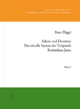 Askese und Devotion. Das rituelle System der Terāpanth Śvetāmbara Jaina - Peter Fl&uuml;gel