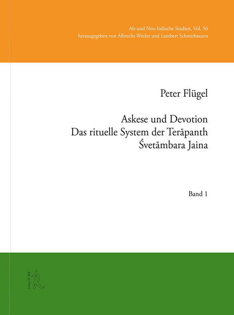 Askese und Devotion. Das rituelle System der Terāpanth Śvetāmbara Jaina - Peter Fl&uuml;gel