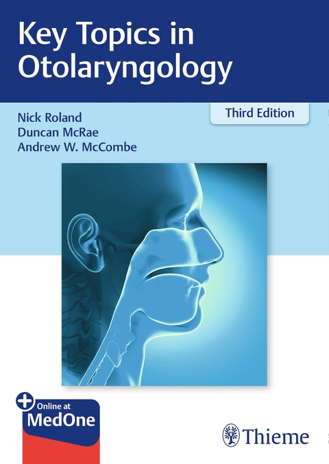Key Topics in Otolaryngology - Nick Roland, Duncan McRae, Andrew McCombe