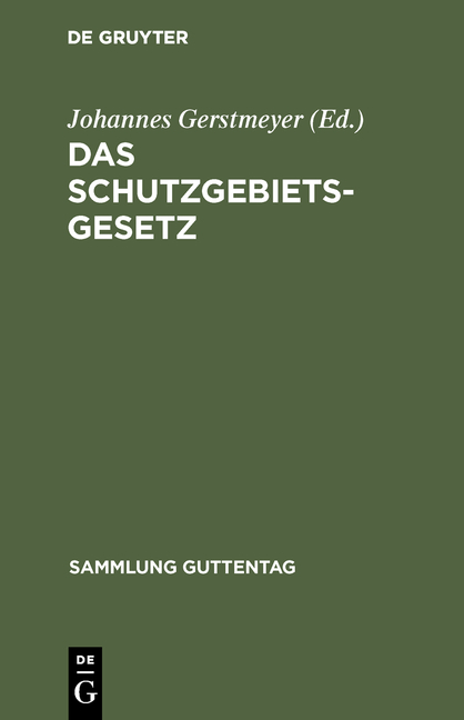 Das Schutzgebietsgesetz - 