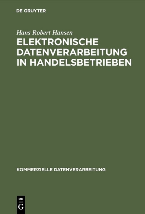 Elektronische Datenverarbeitung in Handelsbetrieben - Hans Robert Hansen