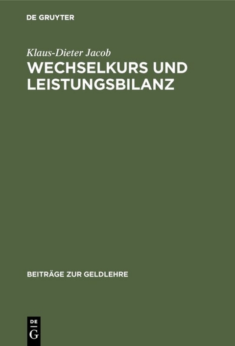 Wechselkurs und Leistungsbilanz - Klaus-Dieter Jacob