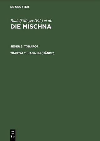 Die Mischna. Toharot / Jadajim (Hände)