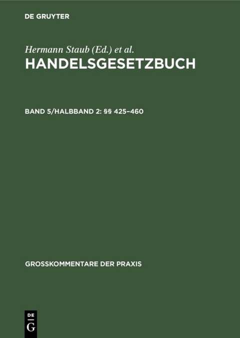 Handelsgesetzbuch / &sect;&sect; 425&ndash;460 - 