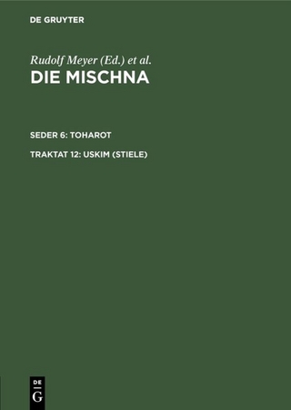 Die Mischna. Toharot / Uskim (Stiele)