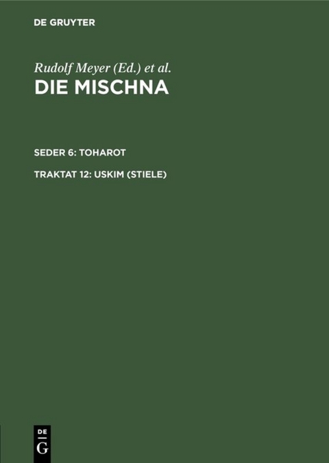 Die Mischna. Toharot / Uskim (Stiele) - 