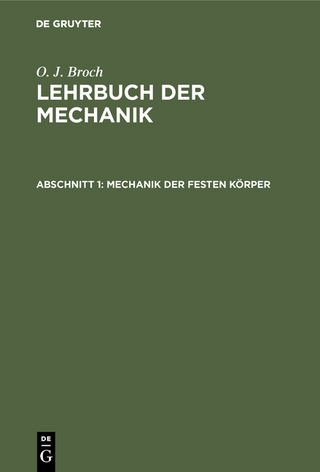O. J. Broch: Lehrbuch der Mechanik / Mechanik der festen Körper