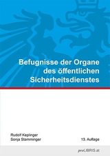 Befugnisse der Organe des &ouml;ffentlichen Sicherheitsdienstes - Rudolf Keplinger, Sonja Stamminger