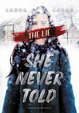 The Lie She Never Told - Laura Labas
