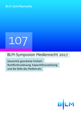 BLM-Symposium Medienrecht 2017