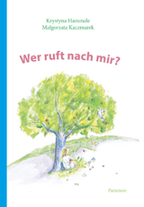 Wer ruft nach mir? - Krystyna Hammele, Malgorzata Kaczmarek