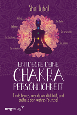 Entdecke deine Chakra-Pers&ouml;nlichkeit - Shai Tubali