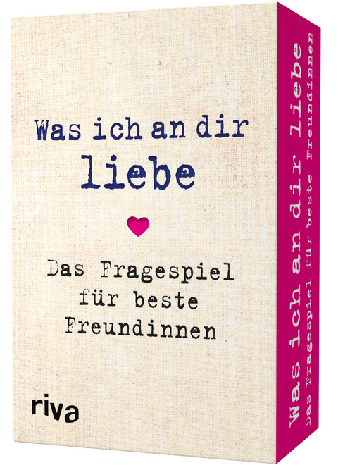 Was ich an dir liebe &ndash; Das Fragespiel f&uuml;r beste Freundinnen