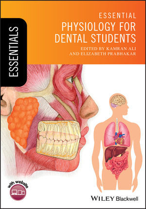 Essential Physiology for Dental Students - Kamran Ali, Elizabeth Prabhakar