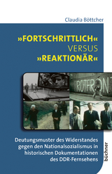 &raquo;Fortschrittlich&laquo; versus &raquo;reaktion&auml;r&laquo; - Claudia B&ouml;ttcher
