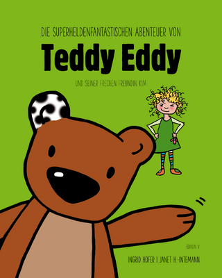 Die superheldenfantastischen Abenteuer von Teddy Eddy und Kim