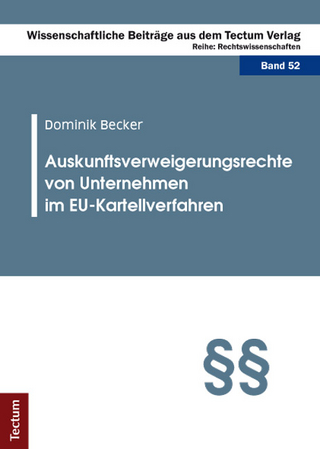 Auskunftsverweigerungsrechte von Unternehmen im EU-Kartellverfahren