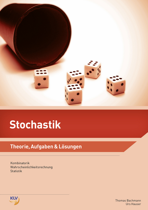 Stochastik - Thomas Bachmann, Urs Hauser