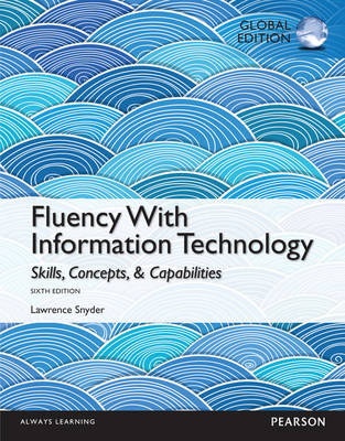 Fluency With Information Technology, Global Edition -  Lawrence Snyder