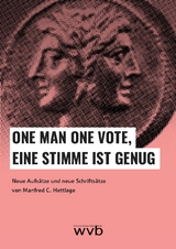 ONE MAN ONE VOTE, EINE STIMME IST GENUG - Manfred C. Hettlage