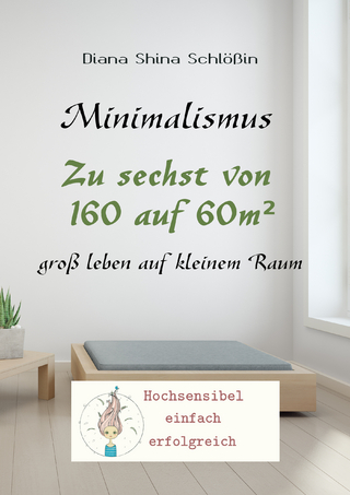 Minimalismus Zu 6st von 160 auf 60m²