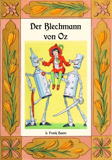Der Blechmann von Oz - Die Oz-Bücher Band 12 - L. Frank Baum