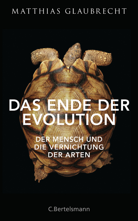 Das Ende der Evolution - Matthias Glaubrecht