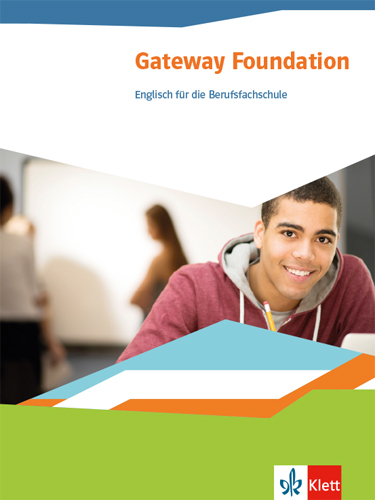 Gateway Foundation. Englisch f&uuml;r die Berufsfachschule