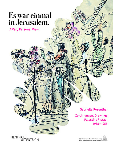 Gabriella Rosenthal. Es war einmal in Jerusalem. A Very Personal View - 