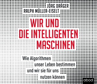Wir und die intelligenten Maschinen