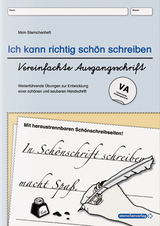 Ich kann richtig sch&ouml;n schreiben - &Uuml;bungsheft zur Schreibschrift - Vereinfachte Ausgangsschrift - VA - Katrin Langhans
