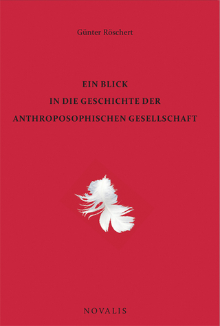 Ein Blick in die Geschichte der Anthroposophischen Gesellschaft