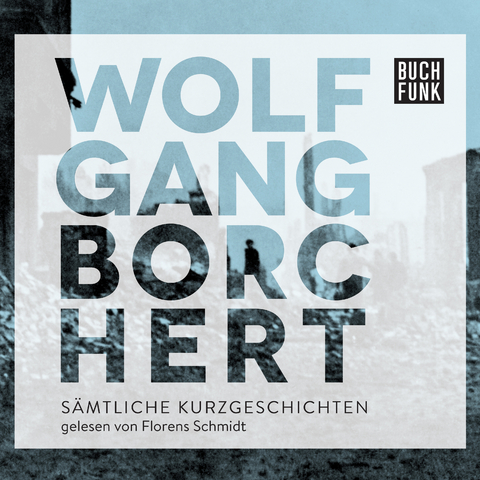 S&auml;mtliche Erz&auml;hlungen - Wolfgang Borchert