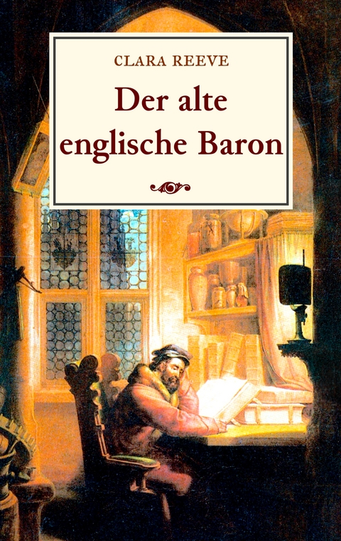 Der alte englische Baron - Clara Reeve