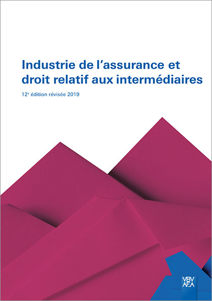 Industrie de l'assurance et droit relatif aux interm&eacute;diaires - 