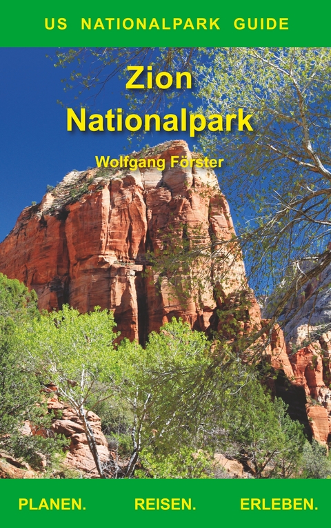 Zion Nationalpark - Wolfgang F&ouml;rster