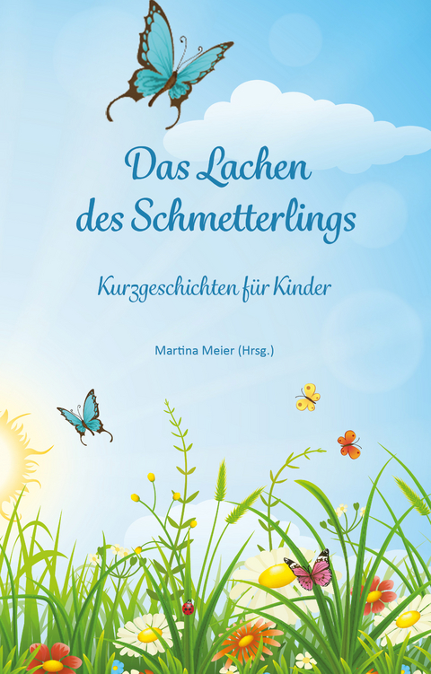Das Lachen des Schmetterlings - 