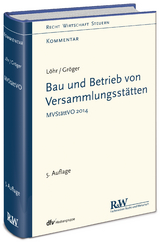 Bau und Betrieb von Versammlungsstätten - Löhr, Volker; Gröger, Gerd