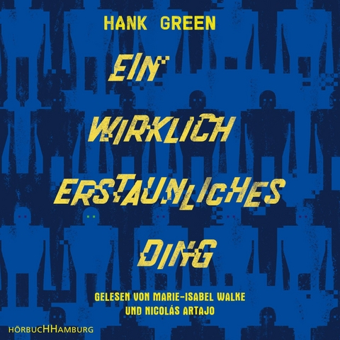 Ein wirklich erstaunliches Ding - Hank Green