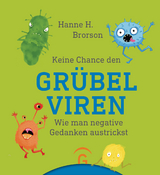 Keine Chance den Gr&uuml;belviren - Hanne H. Brorson