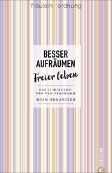 Besser aufr&auml;umen, freier leben - Fr&auml;ulein Ordnung