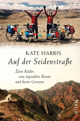 Auf der Seidenstra&szlig;e - Kate Harris