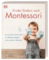 Kinder f&ouml;rdern nach Montessori - Tim Seldin