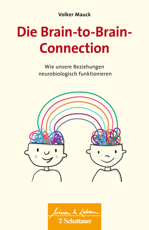 Die Brain-to-Brain-Connection - Volker Mauck