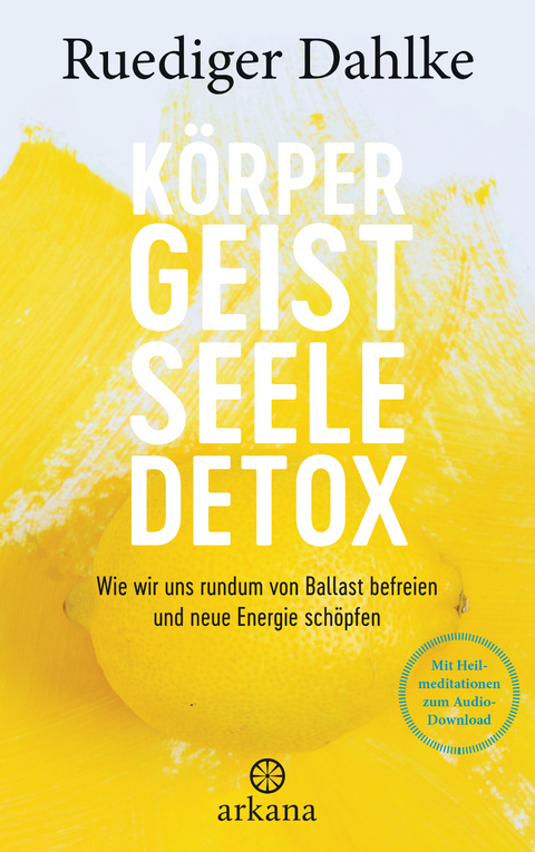 K&ouml;rper-Geist-Seele-Detox - Ruediger Dahlke