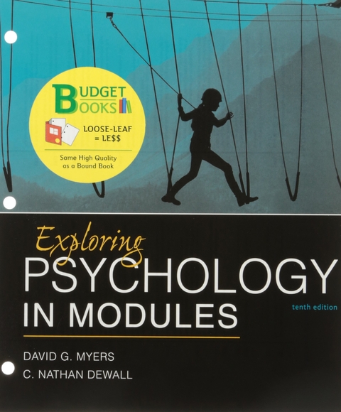 Loose-Leaf Version for Exploring Psychology in Modules - David G Myers, C Nathan DeWall