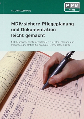 MDK-sichere Pflegeplanung und Dokumentation leicht gemacht