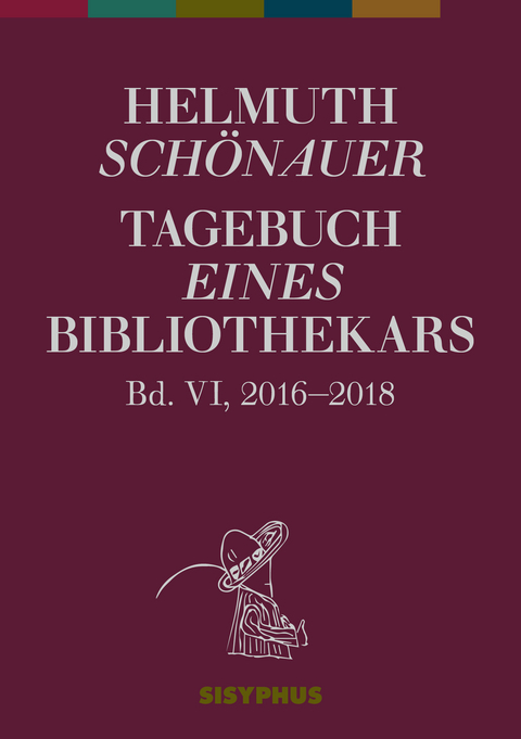 Tagebuch eines Bibliothekars - Helmuth Sch&ouml;nauer