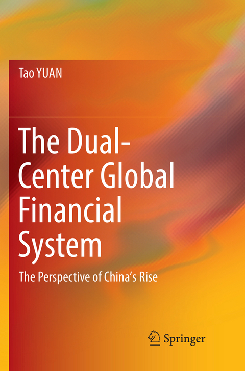 The Dual-Center Global Financial System - Tao Yuan
